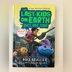 The last kids on Earth Junes Wild Flight book new